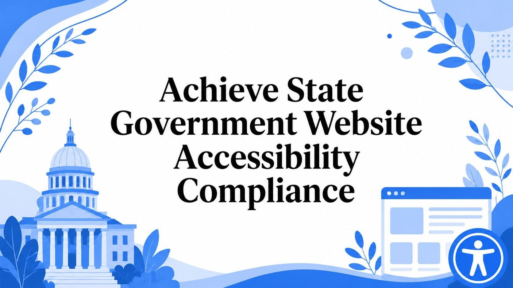 Cover image for Achieve State Government Website Accessibility Compliance